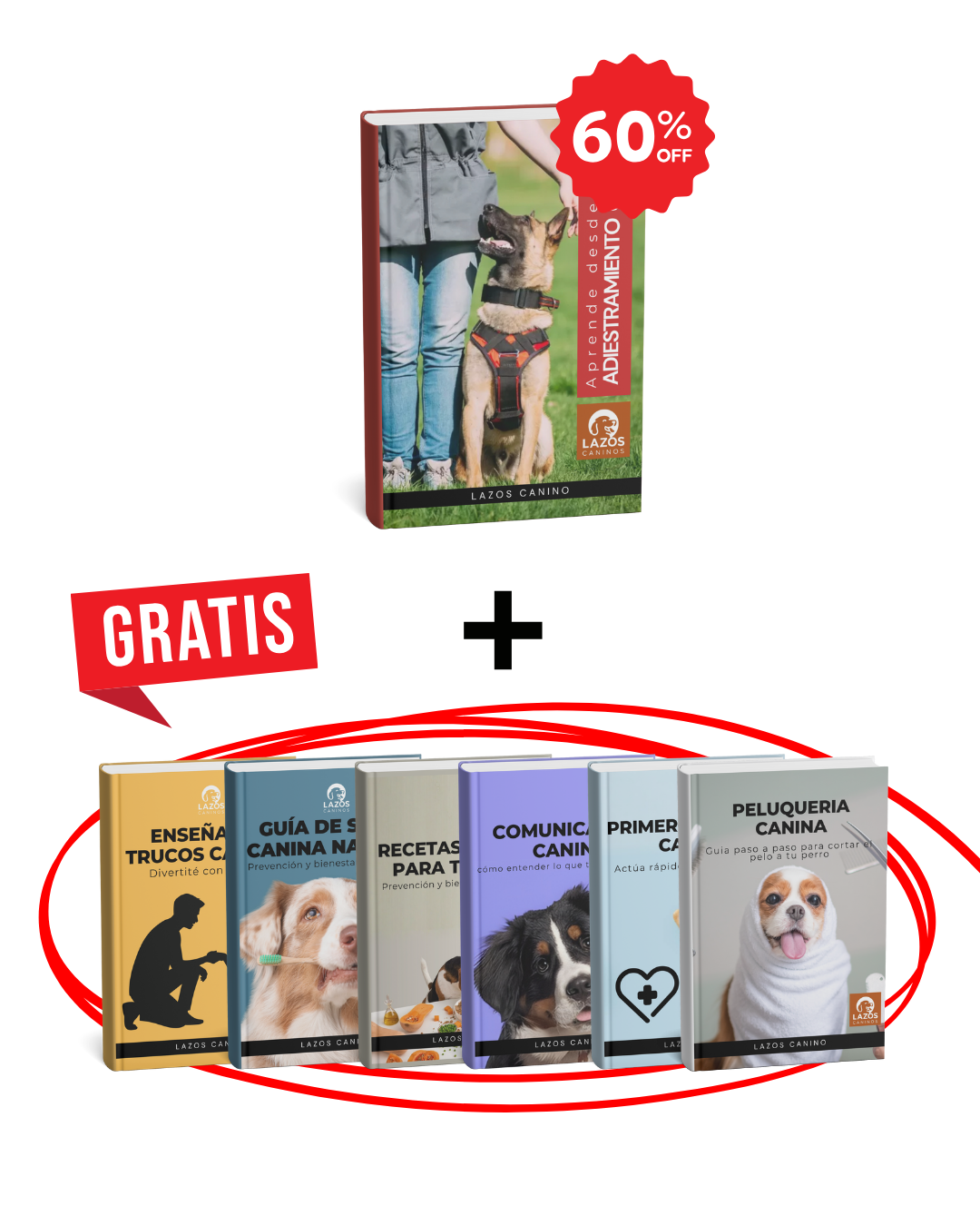 Manual Lazos Caninos + 5 Bonos + Regalo